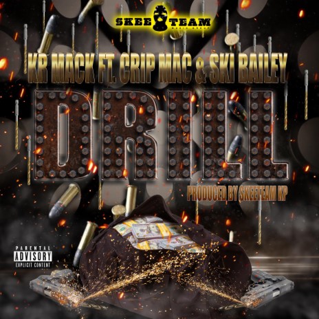 Drill ft. Crip Mac & Ski Bailey | Boomplay Music