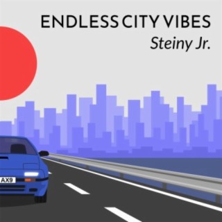 ENDLESS CITY VIBES