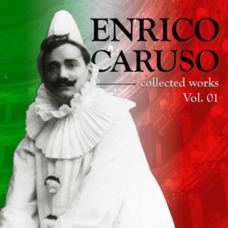 أشهر أوبرا آرياس في العالم: إنريكو كاروسو المجلد. 1, The World's Most Famous Opera Arias: Enrico Caruso