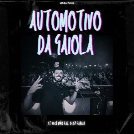 Automotivo Da Gaiola | Boomplay Music