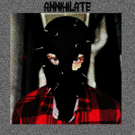 ANNIHILATE | Boomplay Music