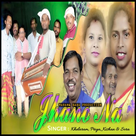 Jhano Na (Santali) ft. Priya Kisku, Kishan Hansdah & Saro Marndi | Boomplay Music