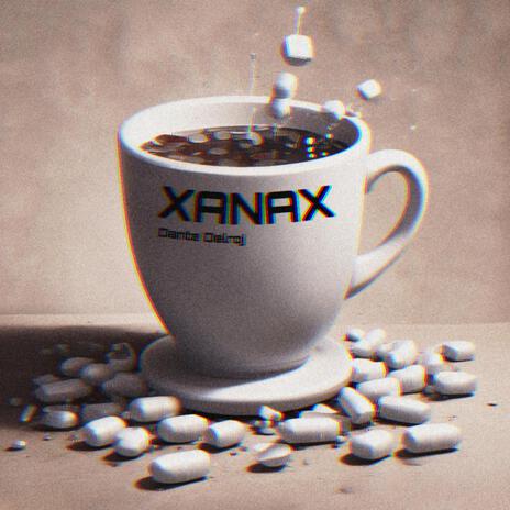 Xanax | Boomplay Music