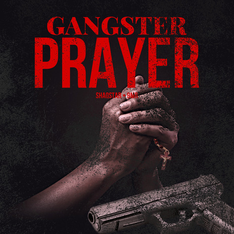 Gangster Prayer ft. 9MR | Boomplay Music