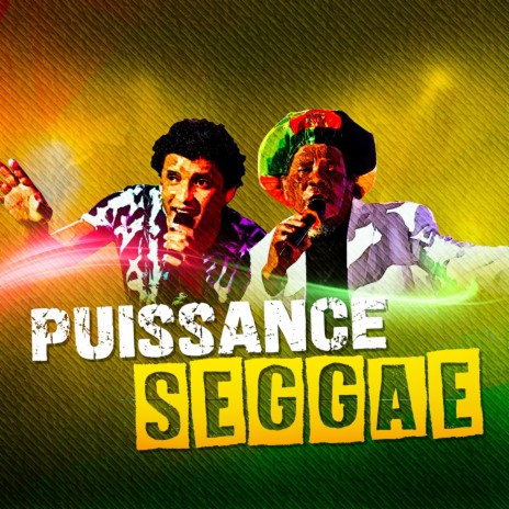 Puissance Seggae (feat. Ras Natty Baby) | Boomplay Music