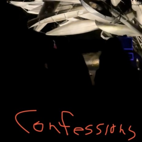 Confessions | Boomplay Music