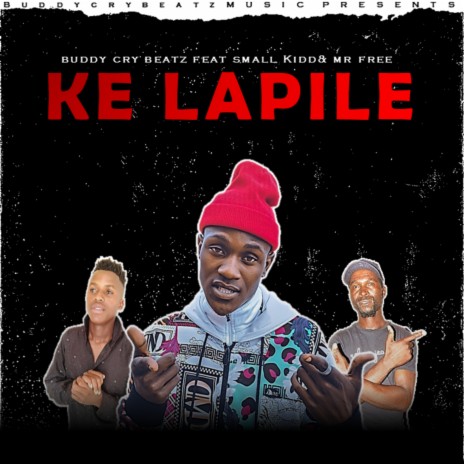 Ke lapile ft. Small kidd & MR Free