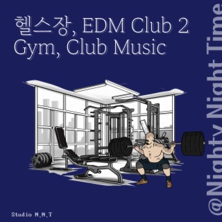 Gym, Edm Club Lounge