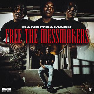 Free The Messmakers