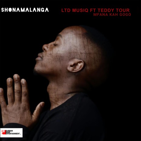 Shonamalanga ft. Mfana Kah Gogo & Teddy Tour | Boomplay Music