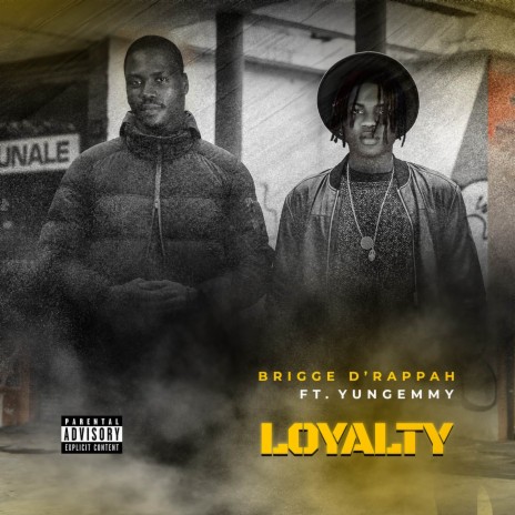LOYALTY ft. Yungemmy | Boomplay Music
