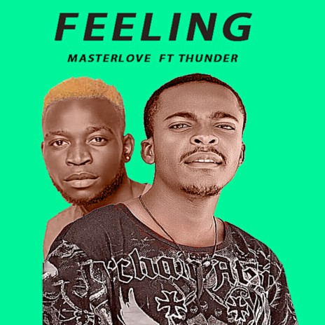 Feeling ft. Thunder | Boomplay Music