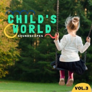 Child's World Soundscapes, Vol. 3