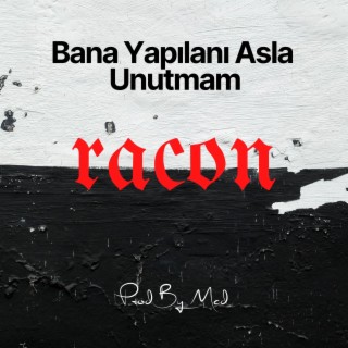 Bana Yapılanı Asla Unutmam