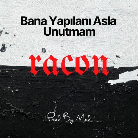 Bana Yapılanı Asla Unutmam | Boomplay Music