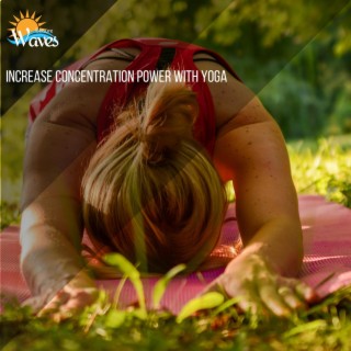 Increase Concentration Power With Yoga