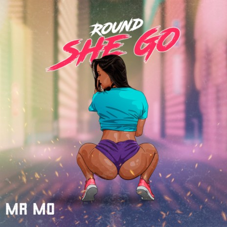 Round She Go | Boomplay Music