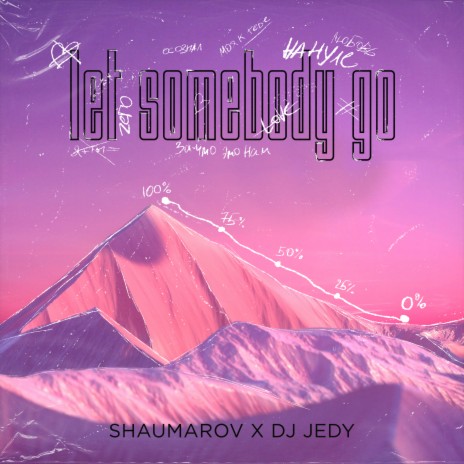 Let Somebody Go ft. DJ JEDY | Boomplay Music