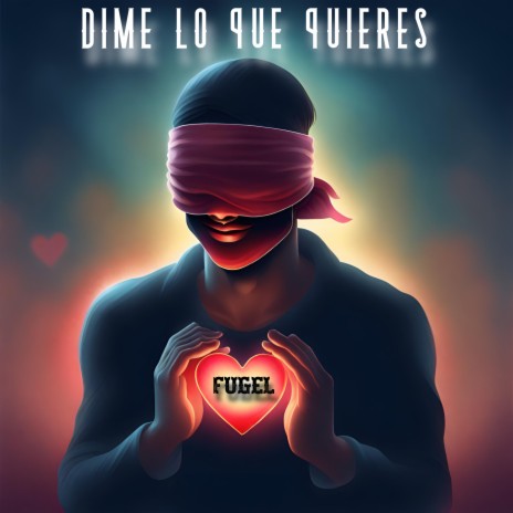 Dime Lo Que Quieres | Boomplay Music