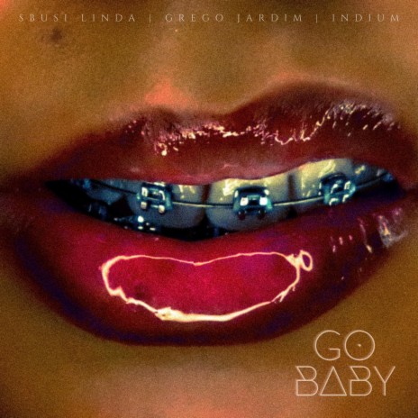 Go Baby ft. Grego Jardim & Indium | Boomplay Music