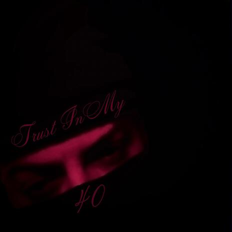 Trust In My 40 | Boomplay Music