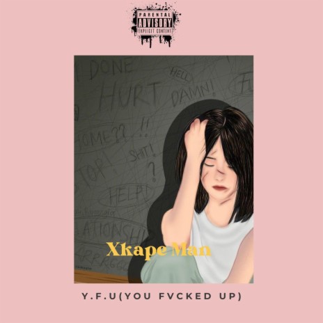 Y.F.U (You Fvcked Up) | Boomplay Music