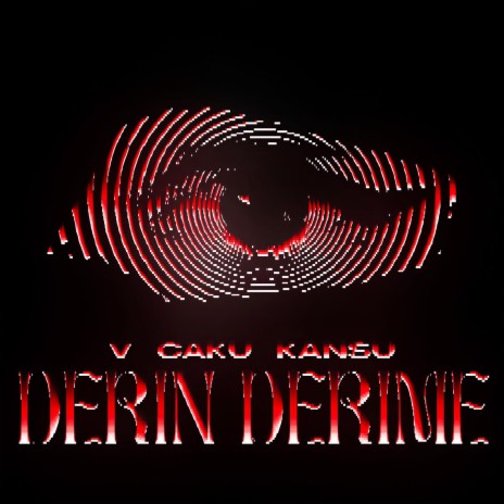 Derin Derime (Yoktu Bi' Sonu) ft. caku & V | Boomplay Music