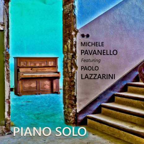 Voglia di amare te (Piano Version) ft. Paolo Lazzarini | Boomplay Music