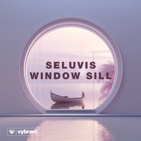 Window Sill | Boomplay Music