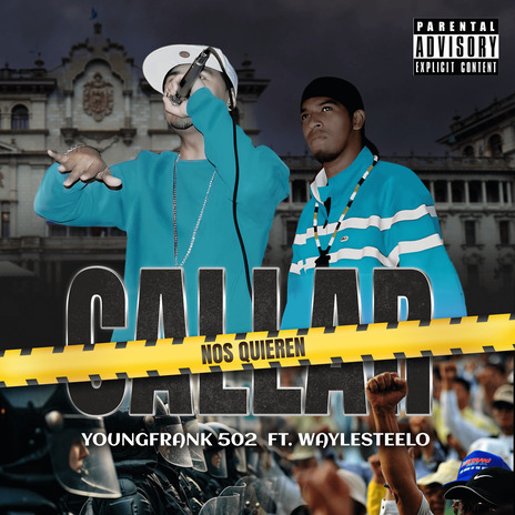 NOS QUIEREN CALLAR ft. WAYLESTEELO | Boomplay Music