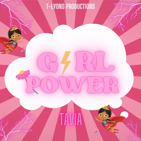 Girl Power ft. Tavia Lyons | Boomplay Music