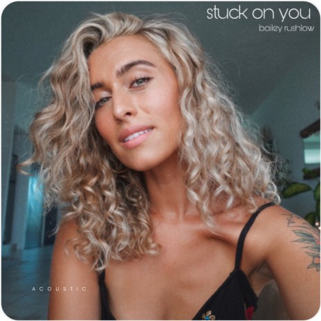 Stuck On You (Acoustic) | Boomplay Music