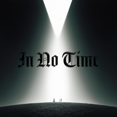 In No Time | Boomplay Music