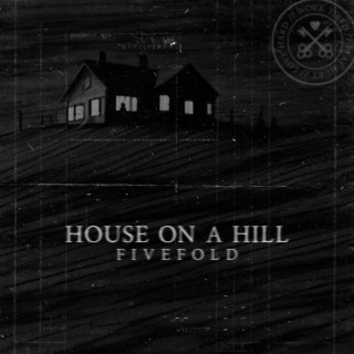 House On A Hill lyrics | Boomplay Music