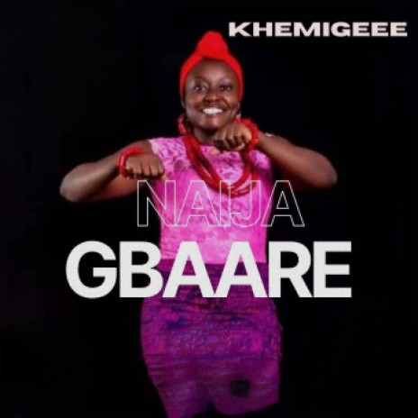 Naija Gbaare | Boomplay Music