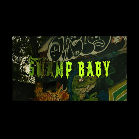 Swamp Baby | Boomplay Music