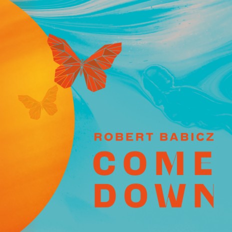 Come Down ft. Zera | Boomplay Music