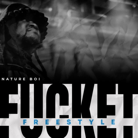 Fucket Freestyle | Boomplay Music