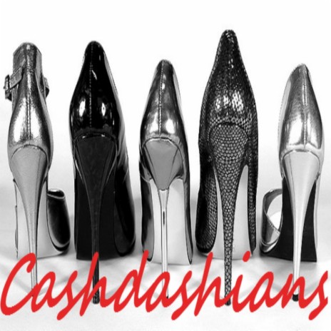 Cashdashians | Boomplay Music