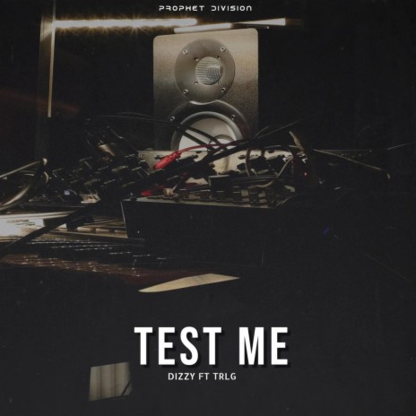 Test Me ft. TRLG