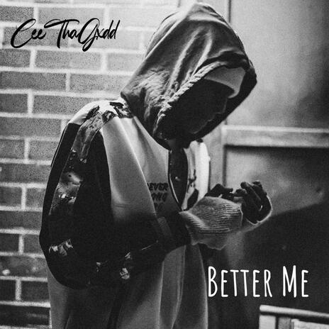 Better Me | Boomplay Music