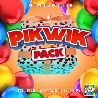 Pikwik Pack Main Theme (From Pikwik Pack)