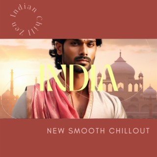 India New Smooth Chillout - Relaxation Pills