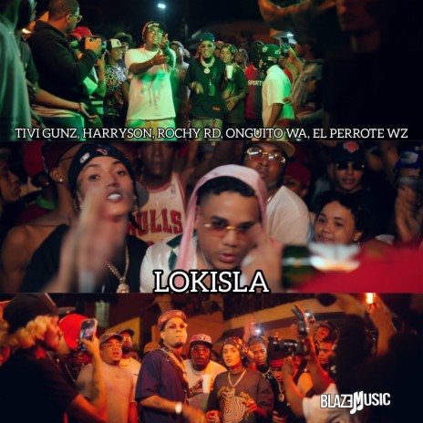 Lokisla ft. Rochy RD, Harryson, El Perrote Wz & Onguito Wa