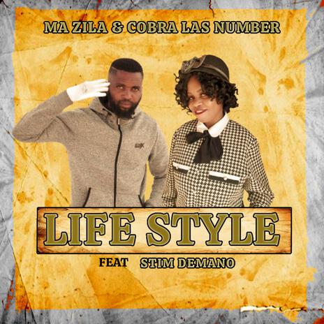 Life Style ft. Ma Zila | Boomplay Music