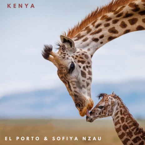 Kenya ft. Sofiya Nzau | Boomplay Music
