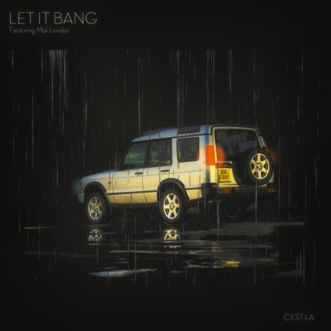Let It Bang (Radio Edit) ft. Mal London | Boomplay Music