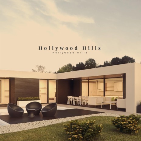 Hollywood Hills | Boomplay Music