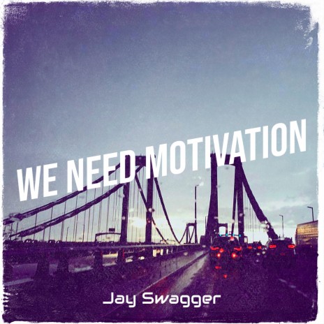 We Need Motivation | Boomplay Music