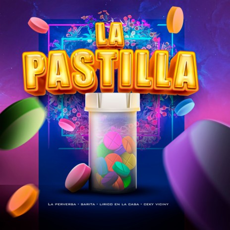 La Pastilla ft. Ceky Viciny, Sarita & Lirico En La Casa | Boomplay Music